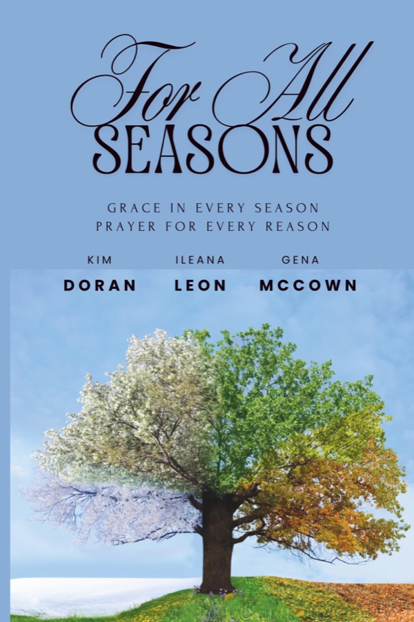 Cover of For All Seasons by Kim Doran, Ileana Leon and Gena McCown